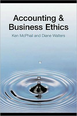accounting business ethics  ken mcphail, walters 0203012623, 9780203012628