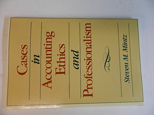 cases in accounting ethics and professionalism 1st edition steven m. mintz 0075571420, 9780075571421