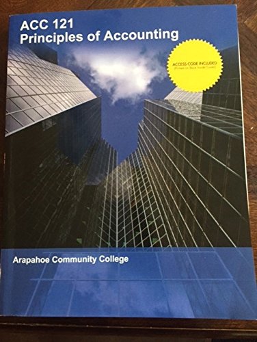 acc 121 principals of accounting 26th edition arapahoe community college 1308519168, 9781308519166