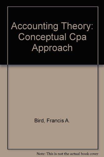 accounting theory conceptual cpa approach francis a. bird 0936328029, 9780936328027