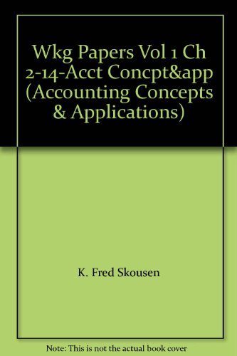working papers volume 1 chs 2 14 accounting concepts and applications 5th edition skousen, k. fred, albrecht,