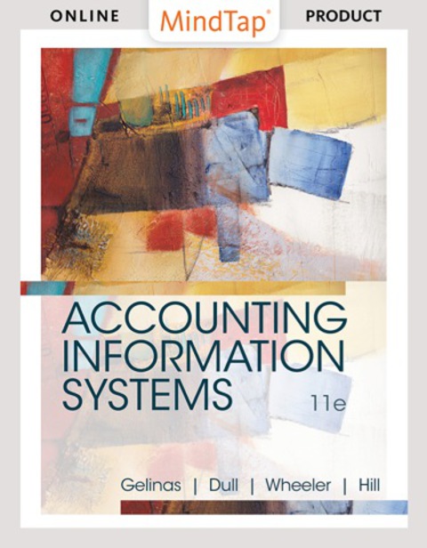 mindtap accounting for gelinas/dull/wheeler/hills accounting information systems 11th edition ulric j.