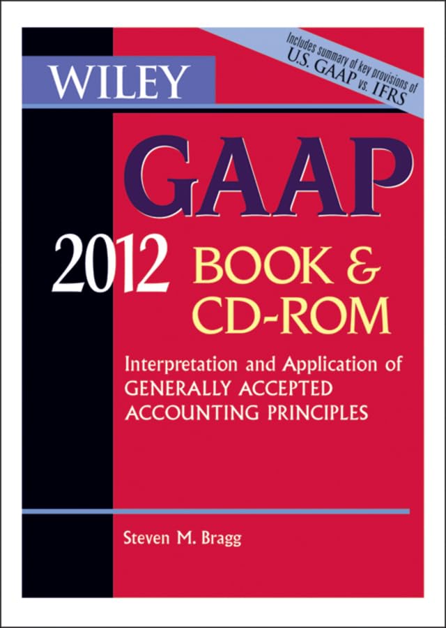 wiley gaap 2012 interpretation and application of generally accepted accounting principles cd rom and book