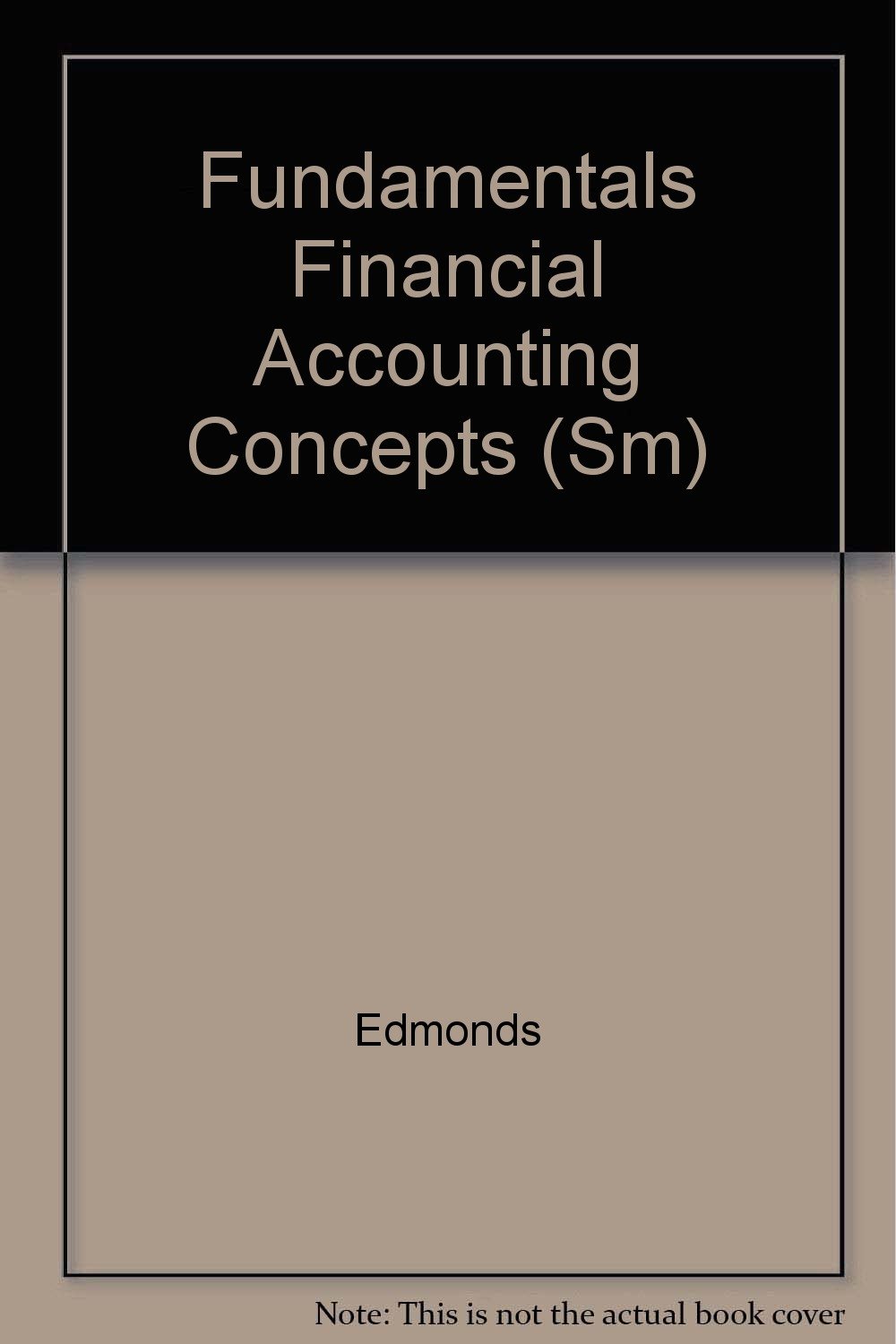 fundamental financial accounting concepts teachers guide edition edmonds, thomas p. 0072299088, 9780072299083