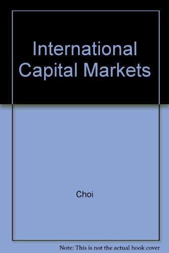 international capital markets in a world of accounting differences  choi, frederick d. s. 1556236018,