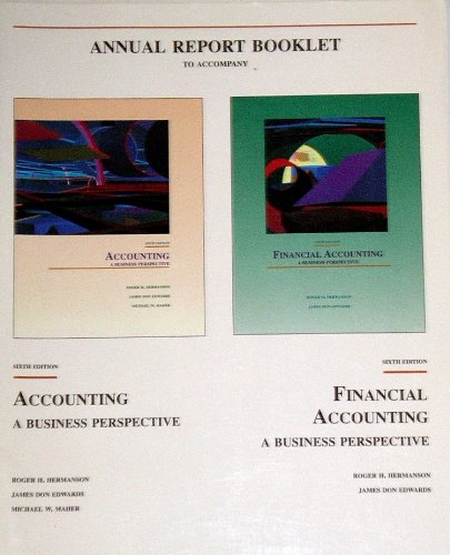 accounting annual report booklet 5th edition hermanson, roger h., edwards, james don, maher, michael