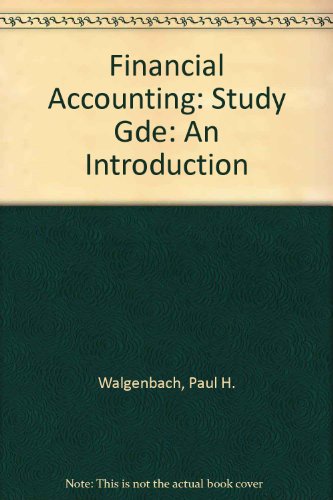 financial accounting study gde an introduction 2nd revised edition walgenbach, paul h, etc. 0155273833,