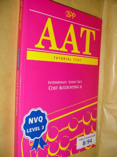 aat cost accounting 2 unit 7 8 tutorial text 2rev edition association of accounting technicians 0751760277,