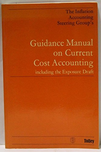 the inflation accounting steering groups guidance manual on current cost accounting including the exposure