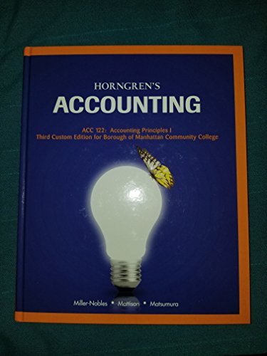 horngrens accounting acc122 accounting principles 1 third custom edition for borough of manhattan community