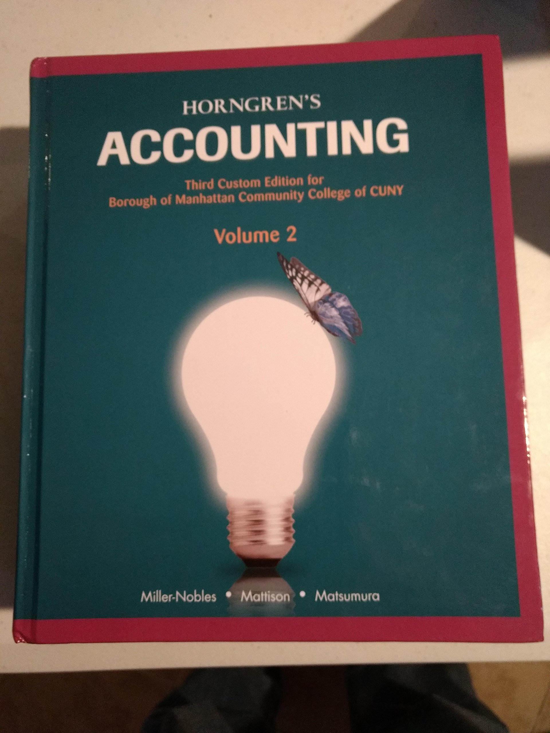 horngrens accounting 3rd custom edition for bmcc volume 2  miller nobles, mattison, matsumura 1323761446,