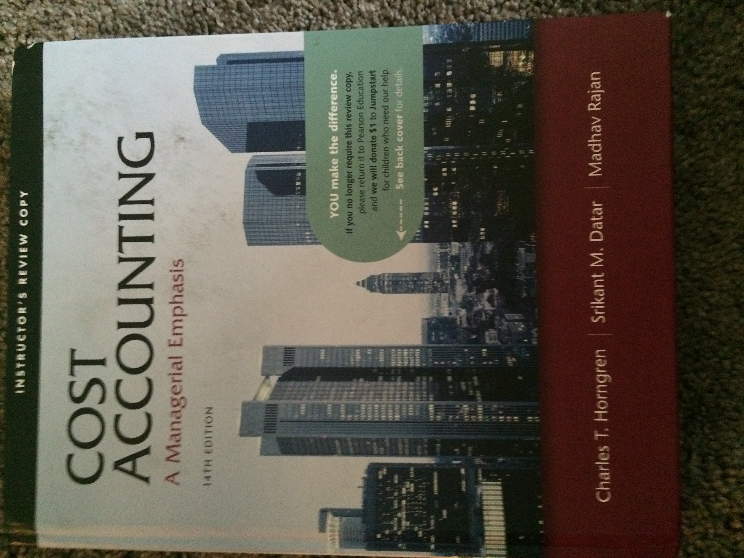 cost accounting a managerial emphasis instructors review copy 14th edition charles t. horngren, srikant m.