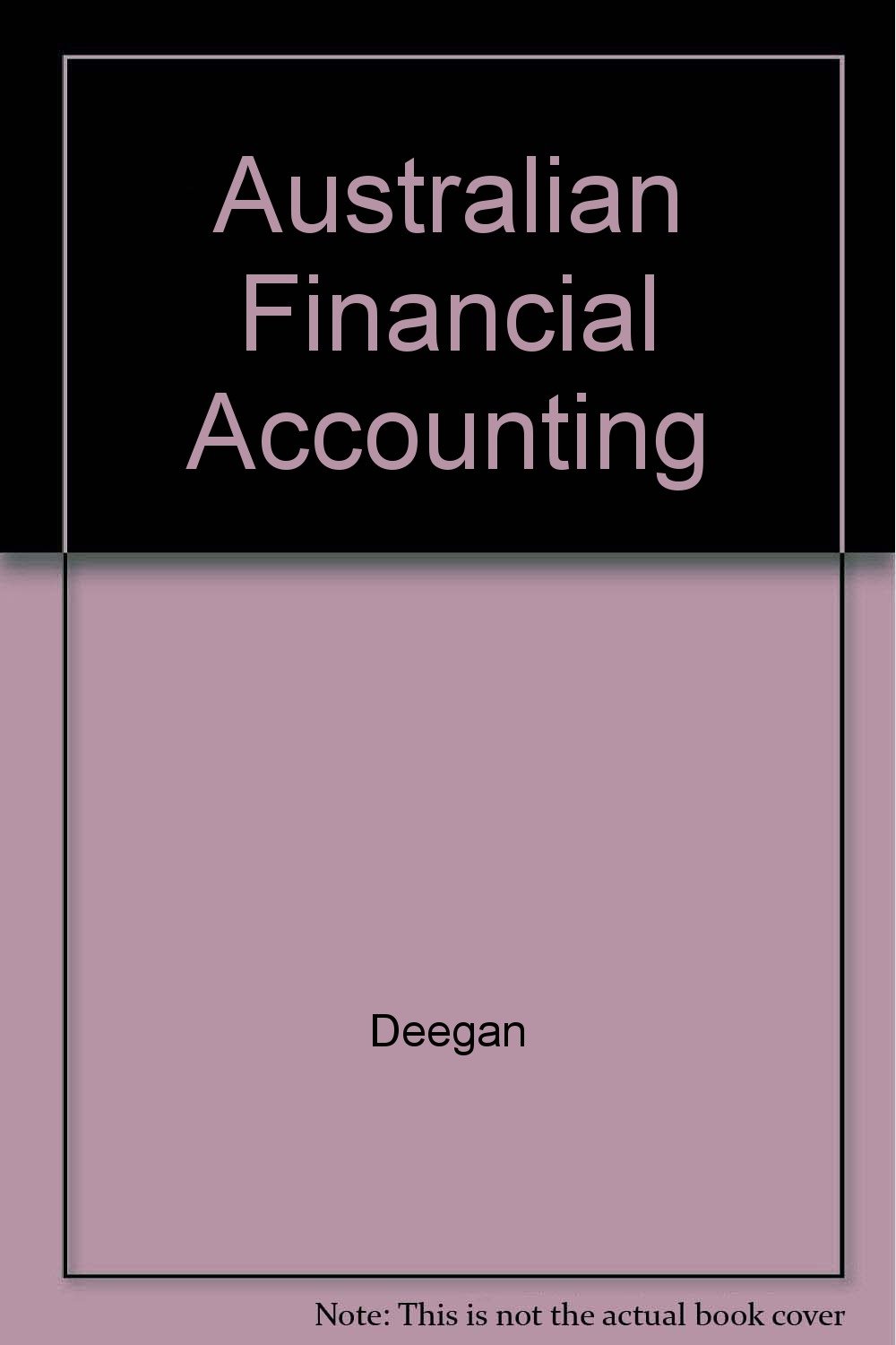 australian financial accounting 2nd edition deegan 0074705490, 9780074705490
