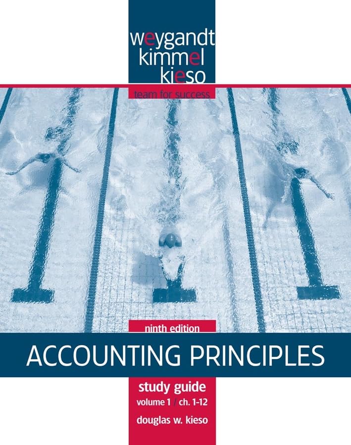 accounting principles study guide volume i chapters 1 12 9th edition jerry j. weygandt, paul d. kimmel,