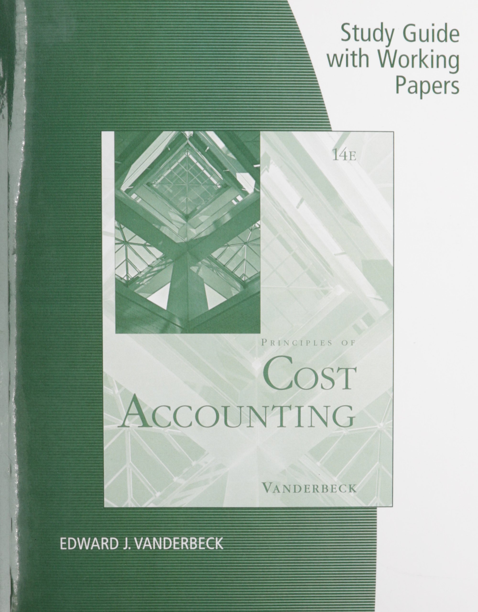 study guide with working papers for vanderbeck s cost accounting 1 14th edition vanderbeck, edward j.