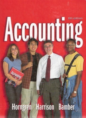 accounting 1 26 by charles t horngren 6th edition horngren, charles t., harrison, walter t., bamber, linda s.