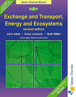 exchange and transport energy and ecosystems 1st edition ruth miller, erica larkcom, john adds 9780748774876