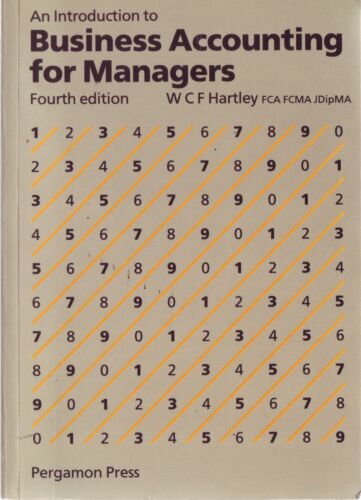 an introduction to business accounting for managers 4th edition w.c.f. hartley 9780080347882