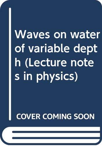 waves on water of variable depth  d. g. provis 0387082530, 9780387082530