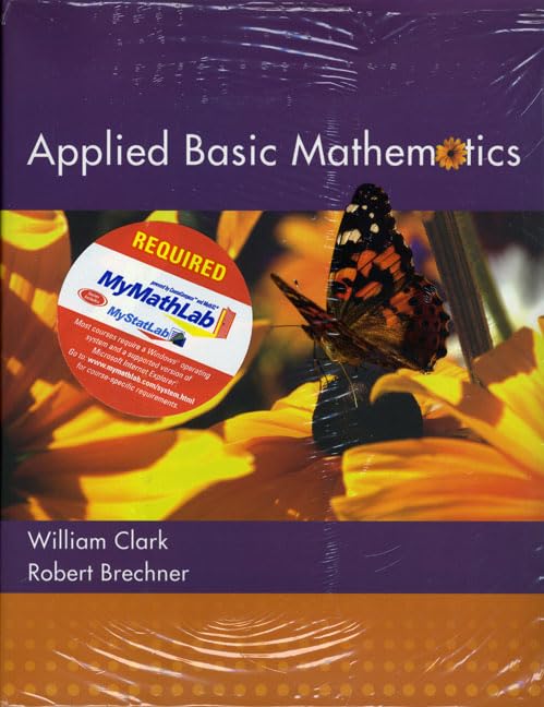 applied basic mathematics plus mymathlab student access kit 1st edition clark, william j., brechner, robert