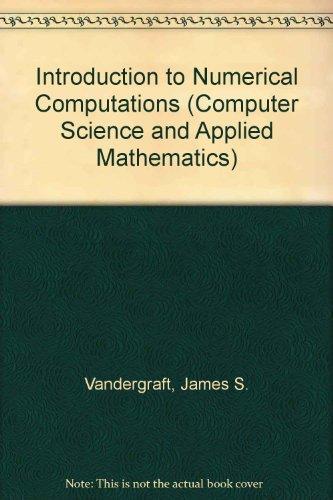 introduction to numerical computations  vandergraft, james s 0127113509, 9780127113500