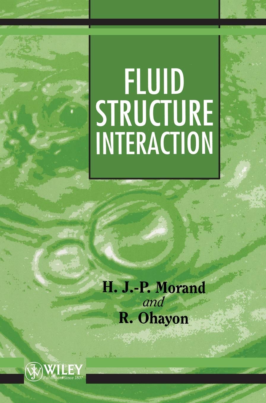 fluid structure interaction applied numerical methods 1st edition morand, henri j. p., ohayon, roger