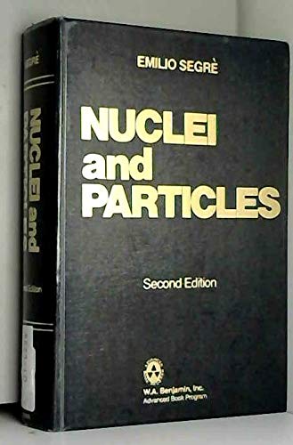 nuclei and particles an introduction to nuclear and subnuclear physics 2nd edition segre, emilio g.