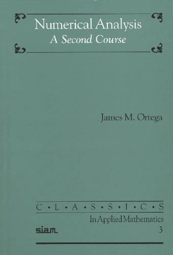numerical analysis a second course ortega, james m. 0898712505, 9780898712506