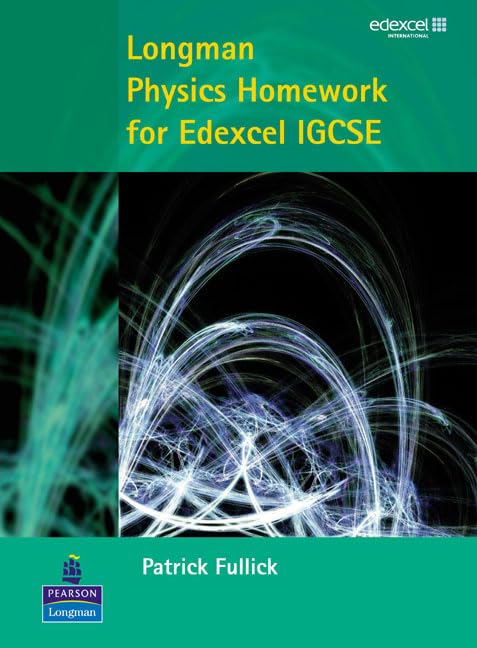 longman physics homework for edexcel igcse  ann fullick, mr patrick fullick, mr martin stirrup 1405874961,