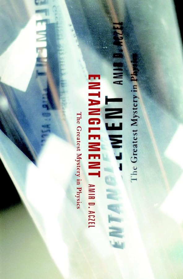 entanglement the greatest mystery in physics  amir d aczel 0470850469, 9780470850466