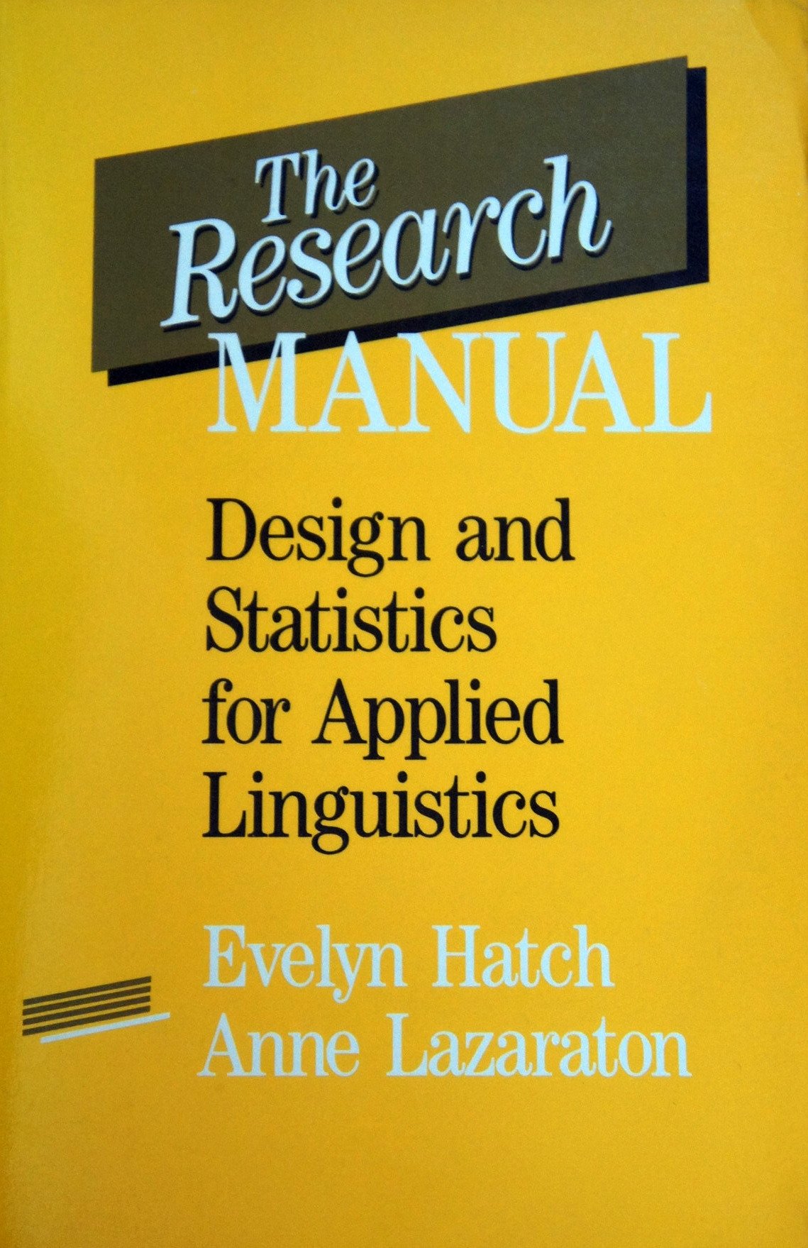 the research manual design and statistics for applied linguistics 2nd edition evelyn marcussen hatch, anne