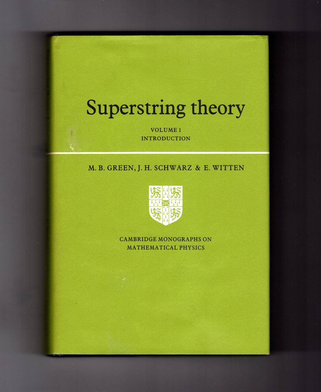 superstring theory volume 1 introduction 1st edition green, michael b., schwarz, john h., witten, edward