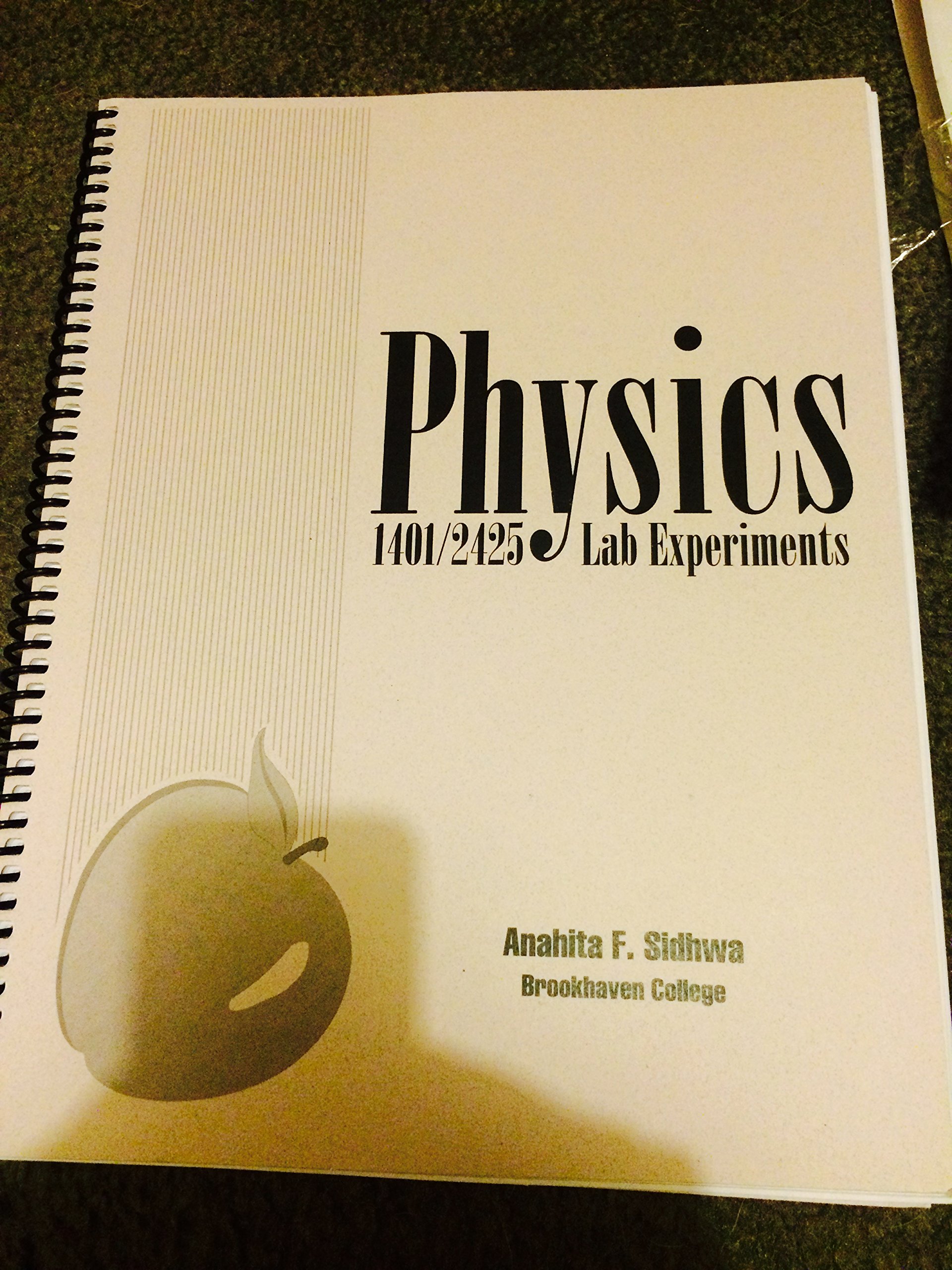 physics 2425 lab manuel brookhaven 4th edition anahita f. sidhwa 1568701837, 9781568701837