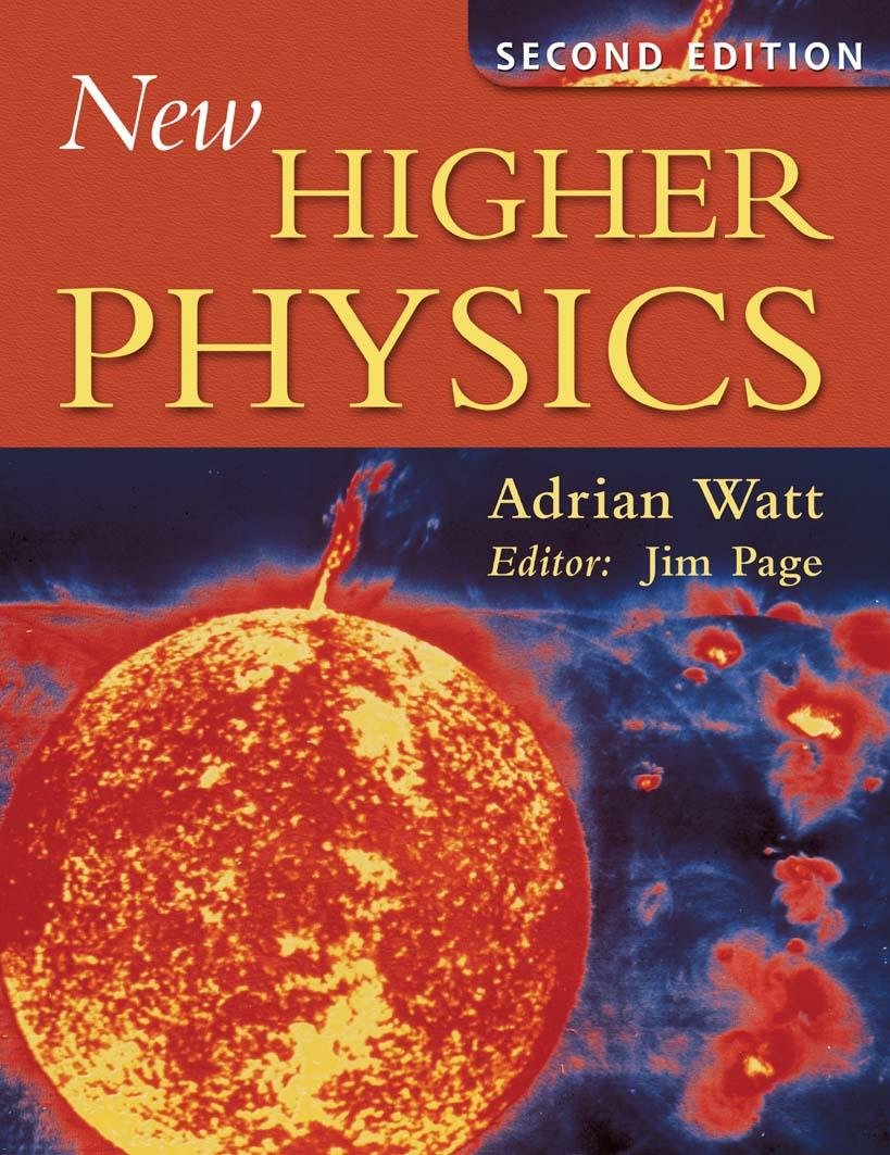new higher physics 2nd edition adrian watt 034084776x, 9780340847763