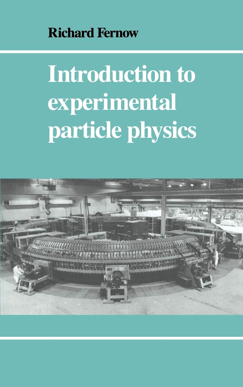 introduction to experimental particle physics 1st edition fernow, richard clinton 052130170x, 9780521301701