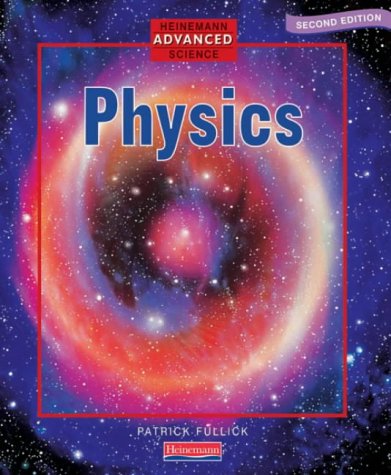 heinemann advanced science physics 2nd edition ann fullick patrick fullick 0435570978, 9780435570972