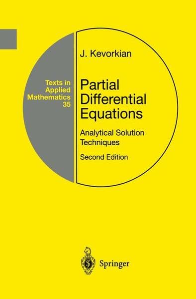 partial differential equations analytical solution techniques 2nd edition j. kevorkian 0387986057,