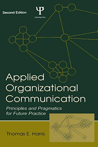 applied organizational communication principles and pragmatics for future practice 2nd edition harris, thomas