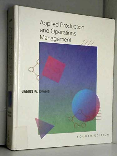 applied production and operations management 4th edition james r. evans 0314010386, 9780314010384