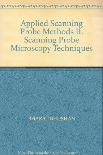 applied scanning probe methods ii scanning probe microscopy techniques 6th edition roach md, e. steve,