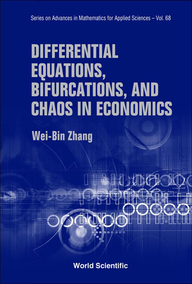 differential equations bifurcations and chaos in economics  zhang, wei bin 9812563334, 9789812563330