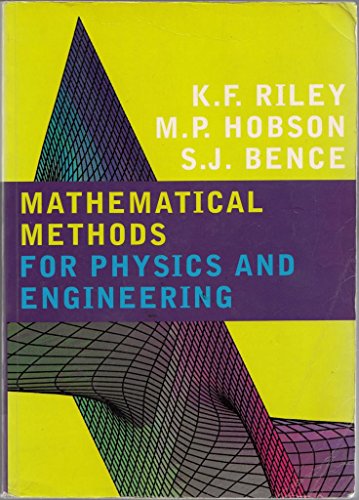 mathematical methods for physics and engineering a comprehensive guide  riley, kenneth franklin, hobson,