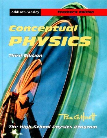 conceptual physics teachers edition teacher's 3rd edition paul g. hewitt 0201466988, 9780201466980