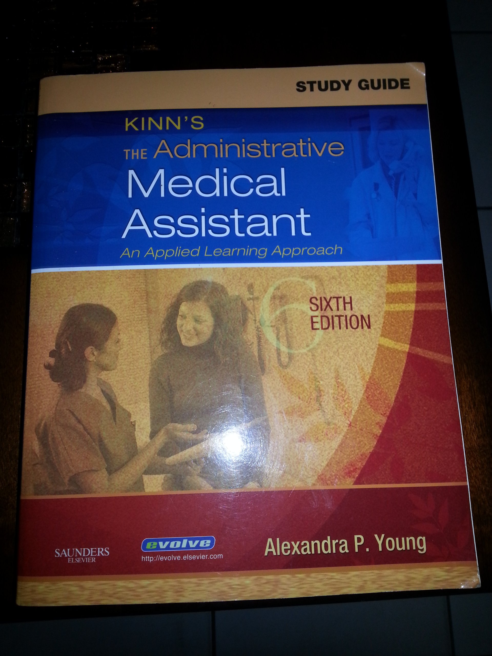 study guide for kinns the administrative medical assistant an applied learning approach 6th edition adams bba