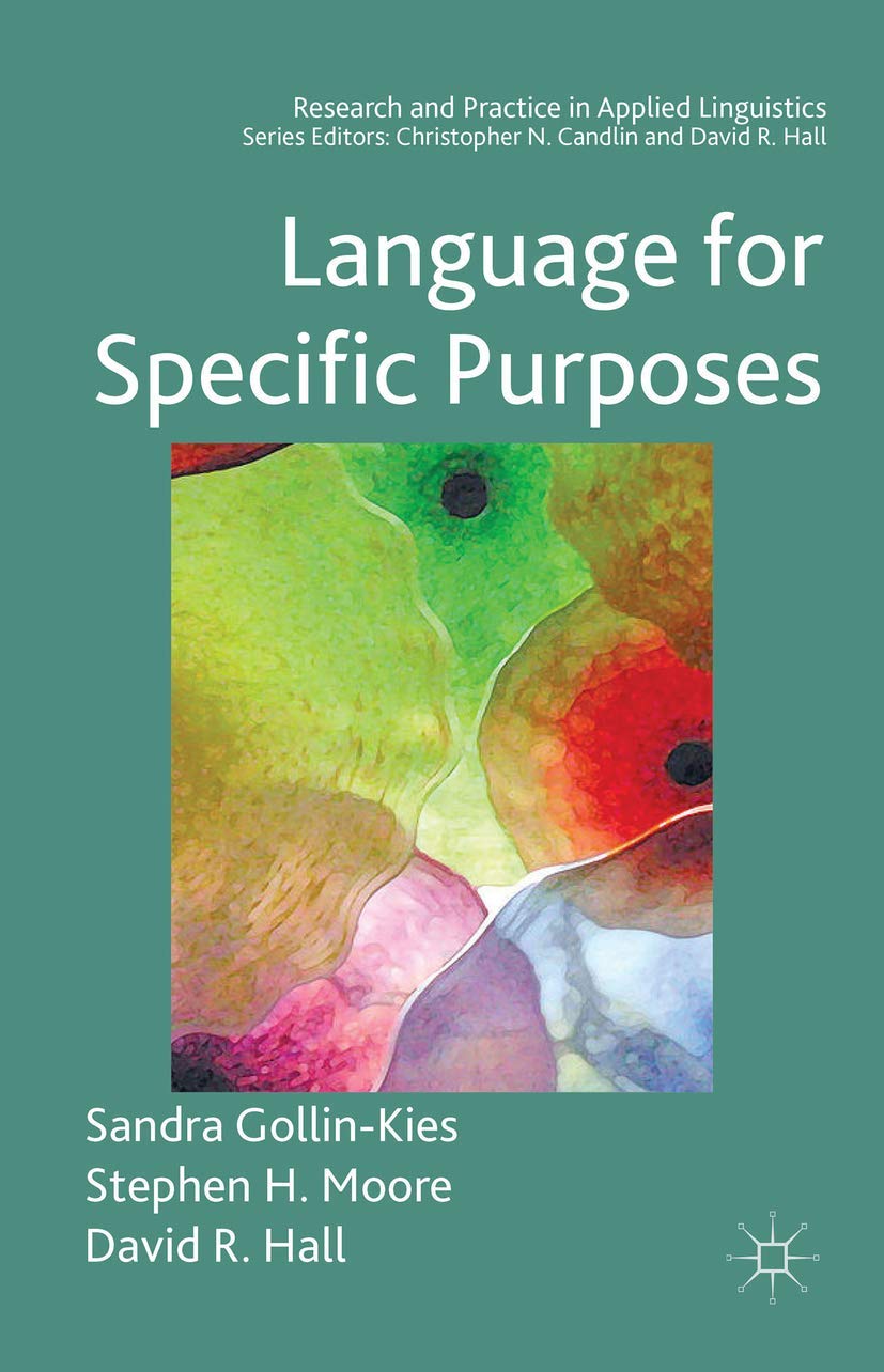 language for specific purposes 1st edition gollin kies, sandra, hall, david r., moore, stephen h. 1403946396,