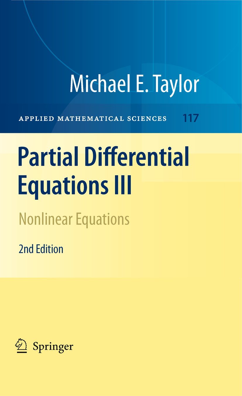 partial differential equations iii nonlinear equations 2nd edition taylor, michael e. 1441970487,