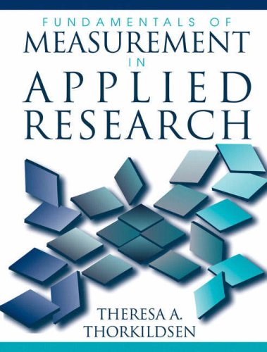 fundamentals of measurement in applied research new edition thorkildsen, theresa a. 0205380662, 9780205380664