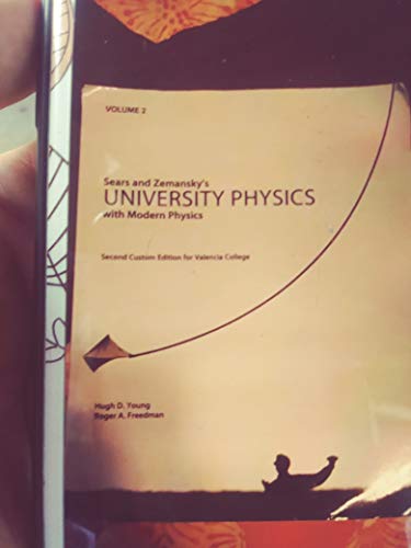 sears and zemanskys university physics with modern physics second custom edition for valencia college volume