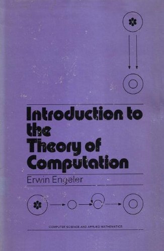 introduction to the theory of computation 1st edition erwin engeler 0122392507, 9780122392504