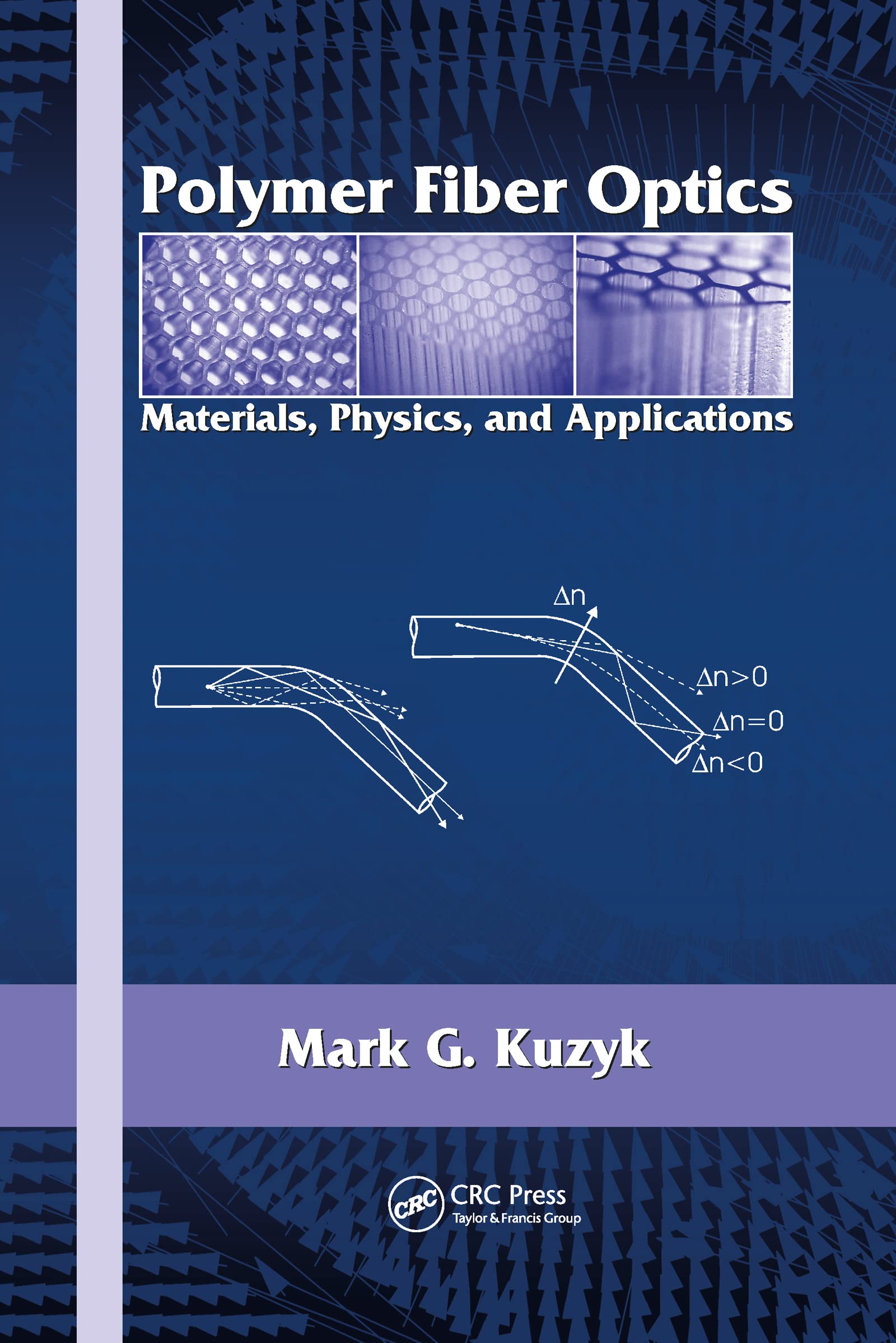 polymer fiber optics materials physics and applications 1st edition kuzyk, mark g. 1574447068, 9781574447064